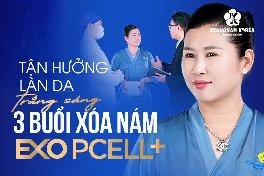 Giải pháp xóa nám sau 3 buổi EXO PCell+