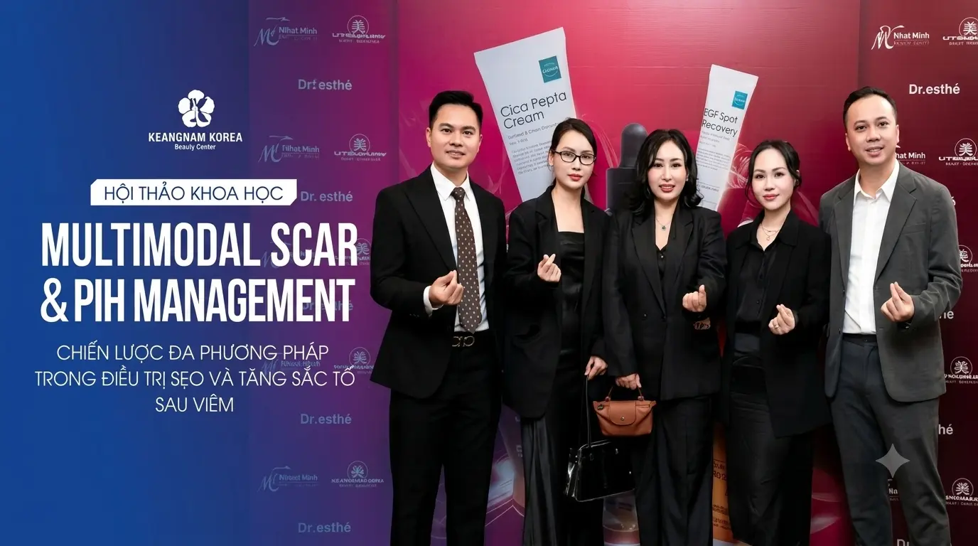 Keangnam Korea Explores Modern Acne Scar & PIH Management 1 Hội thảo điều trị sẹo và tăng sắc tố sau viêm